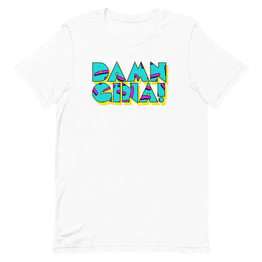 Damn Gina T-Shirt